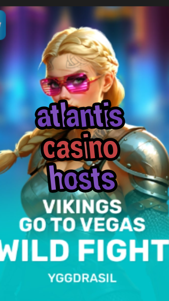 atlantis casino hosts-fqqjrm9vrme7zzjgfjql.com